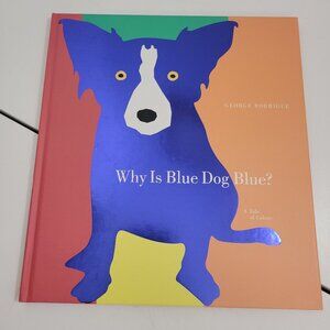 Signed First Edition "Why is Blue dog Blue? Hardcover in Mint Condition